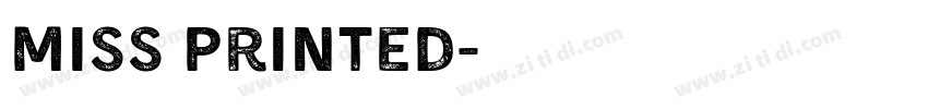 Miss Printed字体转换